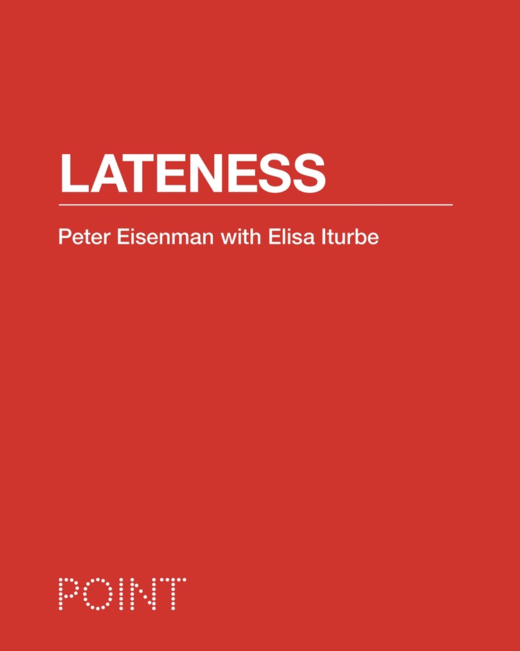 LATENESS BY PETER EISENMAN